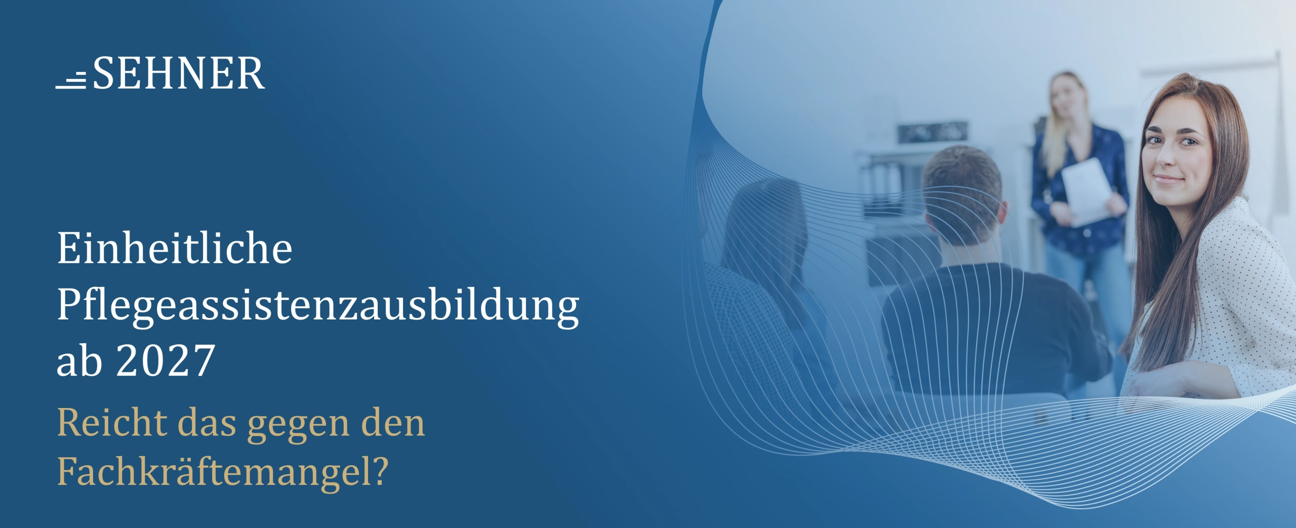 Einheitliche Pflegeassistenzausbildung ab 2027 - Poster